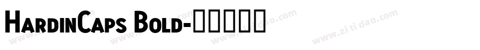 HardinCaps Bold字体转换